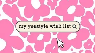 YESSTYLE BLACK FRIDAY WISHLIST CAMPAIGN 2021(｡♡‿♡｡)| ECANGV20