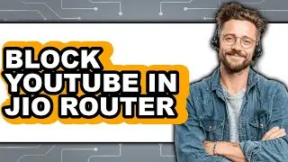 How to Block Youtube in Jio Router (updated)