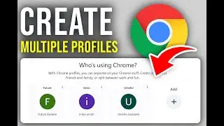 How To Create Multiple Chrome Profiles - Step By Step