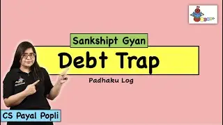 What is DEBT TRAP? | Meaning of Debt Trap | Debt Trap Meaning| Debt trap in Hindi |CS Payal Popli