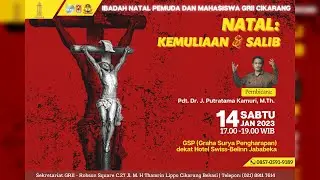 Ibadah dan Perayaan Natal Pemuda & Mahasiswa GRII Cikarang_di GSP_full version