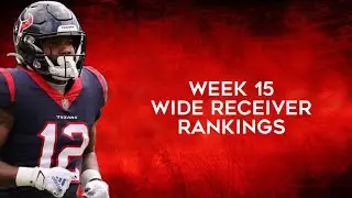 Top 36 Wide Receiver Rankings Week 15 Fantasy Football 