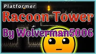Racoon Tower (By Wolverman5006) [All Coins] | Geometry Dash