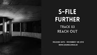 S-File - Reach Out