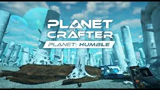 CLOUDS UNLOCKED on Planet HUMBLE! 😱 The Planet Crafter DLC is INSANE
