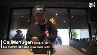 【BEAT SET】| CallMeYugen | (Live Cut from Table Beats Vol.32) | with Roland SP-404mk2