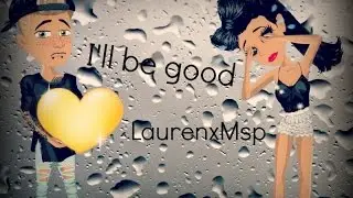 I'll be good - Msp Version