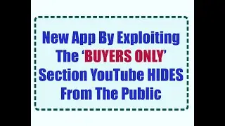 TubeTargeter Overview: New App By Exploiting The &lsquo;BUYERS ONLY&rsquo; Section YouTube HIDES From The Public
