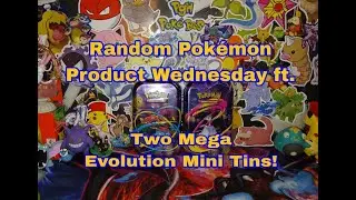Random Pok&eacute;mon Product Wednesday ft two Mega Evolution Mini Tins! Does my luck finally change today?