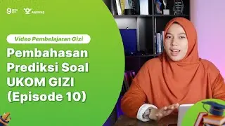 PEMBAHASAN PREDIKSI SOAL UKOM GIZI (EPISODE 10)