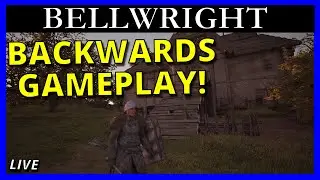 Playing Bellwright Bottom to Top| Bellwright #bellwright