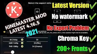 Kinemaster Pro Mod Apk 2021| No Watermark+Free Download | full unlocked | latest version 2021