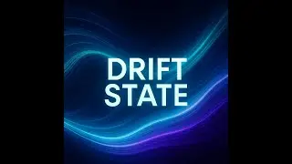 Drift State