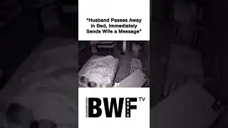 &ldquo;Husband Passes Away in Bed, Immediately Sends Wife a Message&rdquo;😱