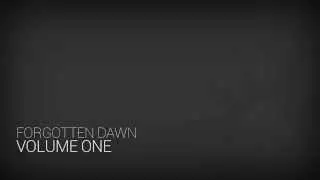 Forgotten Dawn Vol. 1 Half Hour Mix