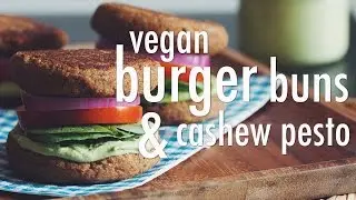 vegan burger buns & cashew pesto | hot for food