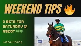 Ascot Saturday Bets | Weekend Tips