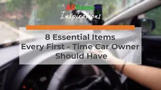 8 Essential Items Every First-Time Car owner Should Have