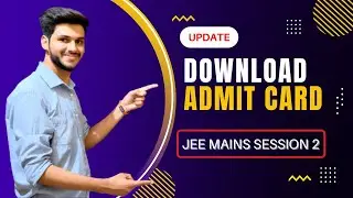 JEE Main 2nd Session Admit Card Released✅ #jeemain2022