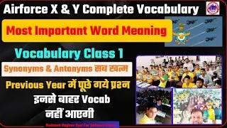 Synonyms and antonym Class 1 Complete Playlist By Rudnesh Sir For Airforce Navy & Army Word Meaning 