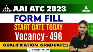 AAI ATC Form Fill Up 2023 | AAI ATC Preparation, Qualification | Full Details by Pratibha Ma'am