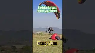 Pakistan Largest Water Sports Park Khanpur Dam #pakistantravel #discoverpakistan #adventure