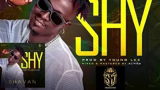 Shavan - SHY (official Audio)