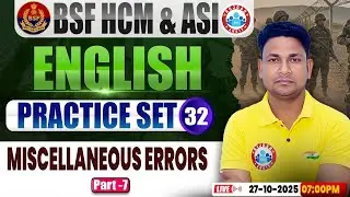 BSF HCM English Class | BSF English Practice Set #32 | Miscellaneous Errors | BSF ASI English