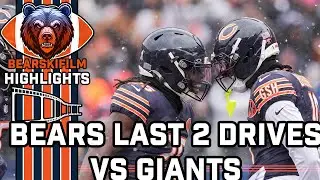 BEARS COMEBACK VS GIANTS - Last 2 Drives Highlights