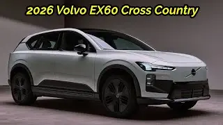 All New 2026 Volvo EX60 Cross Country: FIRST LOOK! Everything You Need To Know!