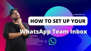 Set Up a WhatsApp Team Shared Inbox - Reply to WhatsApp from Teams, Slack, Google Chat or Web