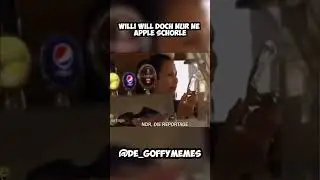Willi m&ouml;chte doch nur Apple Schorle 😂😂 #meme #deutschememe #memes