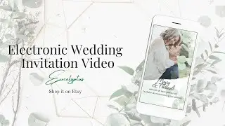 Electronic Wedding Invitation Video - Eucalyptus