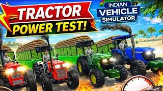 ALL TRACTORS POWER TEST 🔥 | Sabse Powerful Tractor Kaun? | Indian Vehicle Simulator 🚜