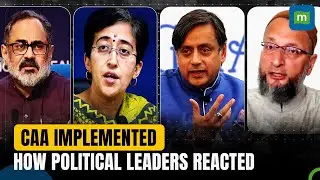 Centre Notifies CAA Rules: From Applause to Criticism; Here Is How Political Leaders Reacted