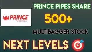 Prince pipes share Latest news | Prince pipes share news | Prince pipes next levels |Multibagger|