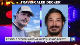 Possible Decker sighting alert in Idaho forest