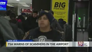 TSA Warns of Scammers in the Airport | May 28, 2025 | News 19 at 5 p.m.