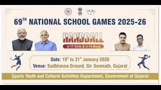 Live : Day 1 HANDBALL || 69th National Shcool Games 2025-26   U-17 Girls & U-19 Boys  || Gir Somnath