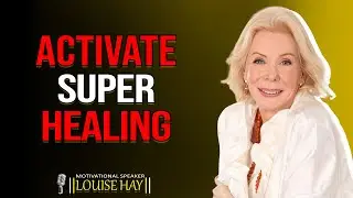 Louise Hay - Activate Your Mind&rsquo;s Healing Blueprint in 31 Days, Become A Healer