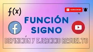 Función signo: Definición y ejercicio resuelto.