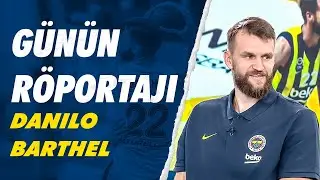 G&uuml;n&uuml;n R&ouml;portajı: Danilo Barthel | FBTV