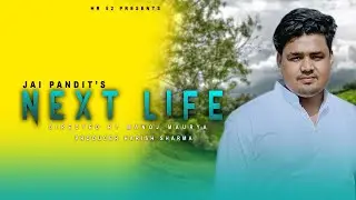 Next Life - Jai Pandit || Latest Haryanvi Songs Haryanvi 20.. || New Haryanvi Bhai Song