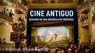 Cine Antiguo.