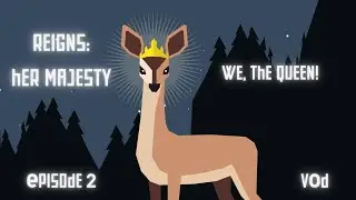 We the Queen!!  | Reigns: Her Majesty S2