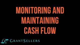 Monitoring and Maintaining Cash Flow