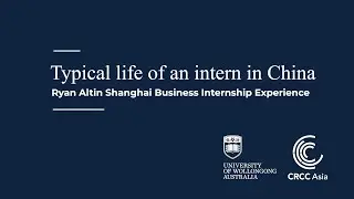 Typical life of an intern in China - Shanghai Business Internship Experience