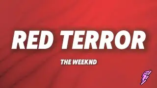 The Weeknd - Red Terror (Lyrics)