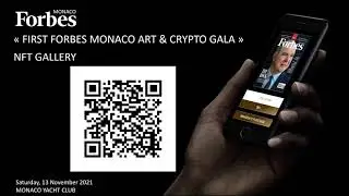 NFT GALLERY - FIRST FORBES MONACO ART & CRYPTO GALA - Saturday, 13 November 2021