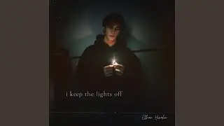 I Keep the Lights Off